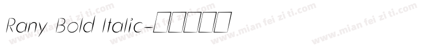 Rany Bold ltalic字体转换
